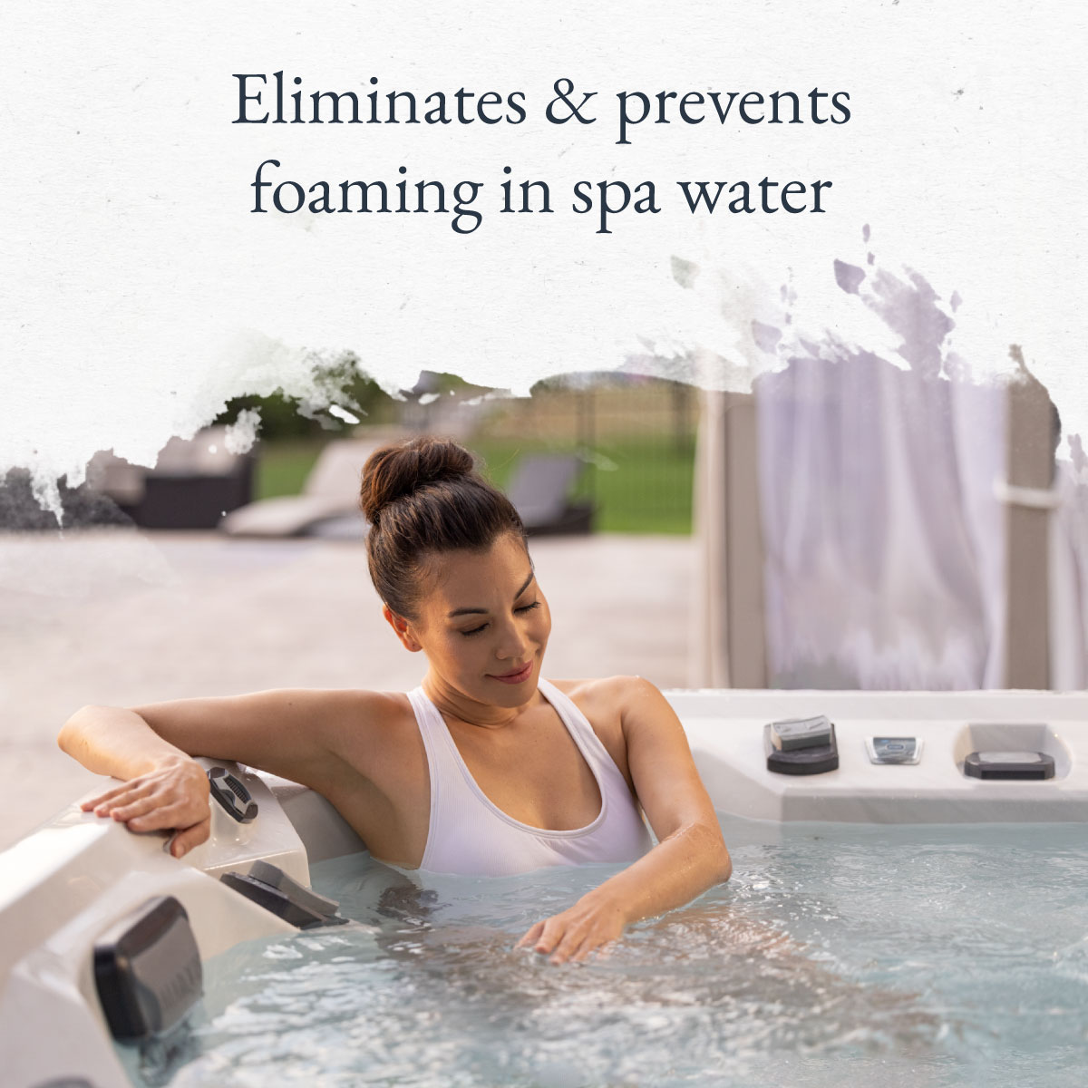 Eliminates & prevents foaming in spa water